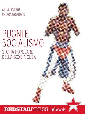cover image of Pugni e socialismo